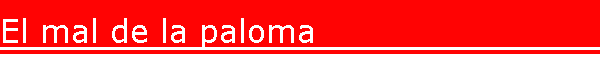 El mal de la paloma