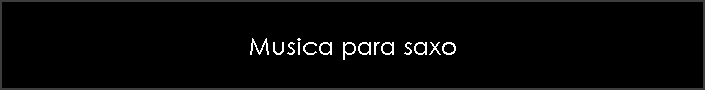 Musica para saxo