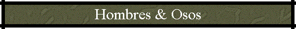 Hombres & Osos