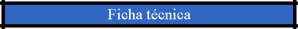 Ficha t�cnica