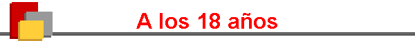 A los 18 a�os