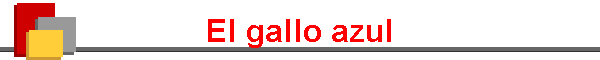 El gallo azul