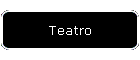 Teatro
