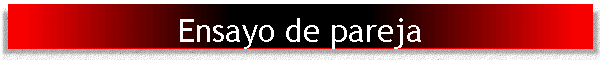Ensayo de pareja