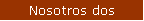 Nosotros dos