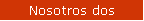 Nosotros dos