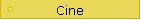 Cine