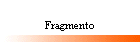 Fragmento