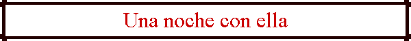 Una noche con ella