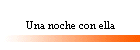Una noche con ella