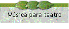 Msica para teatro