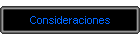 Consideraciones