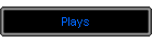 Plays