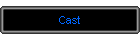 Cast