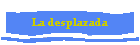 La desplazada