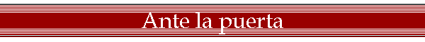 Ante la puerta