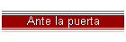 Ante la puerta