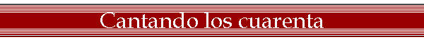 Cantando los cuarenta