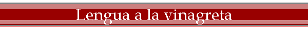 Lengua a la vinagreta