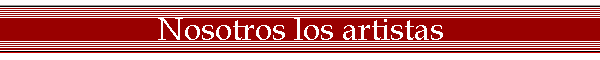 Nosotros los artistas