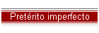 Pret�rito imperfecto