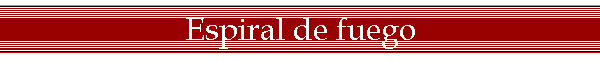 Espiral de fuego