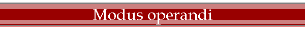 Modus operandi