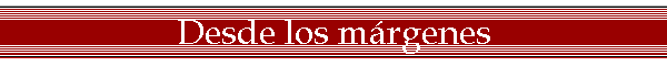 Desde los mrgenes
