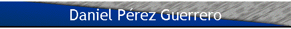 Daniel P�rez Guerrero