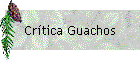 Cr�tica Guachos