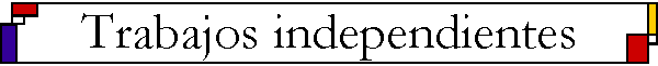 Trabajos independientes